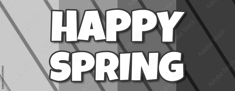 happy spring - text written on striped grey background