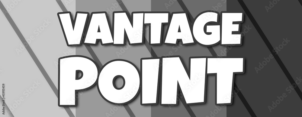 Vantage Point - text written on striped grey background