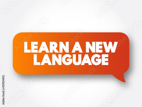 Learn A New Language text message bubble, concept background