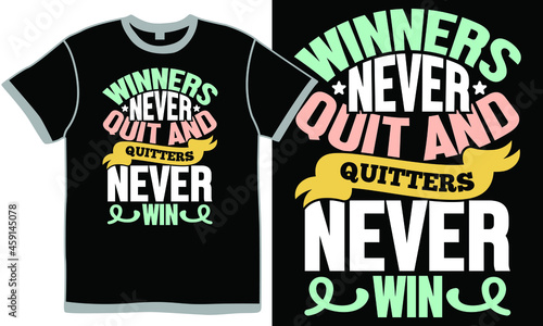 winners never quit and quitters never win, trendy lifestyle, successful life, winners win losers lose, quitters win never, winners and quitters quotes