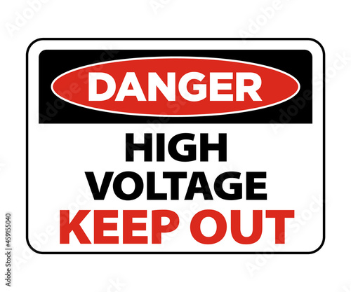 Electricity Danger Sign Warning. High Voltage Unauthorized Persons keep out. High Voltage Danger Sign