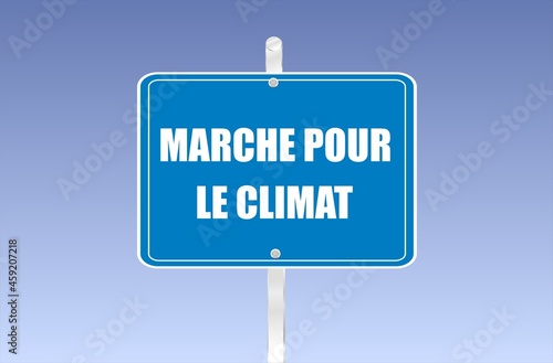 panneau marche pour le climat