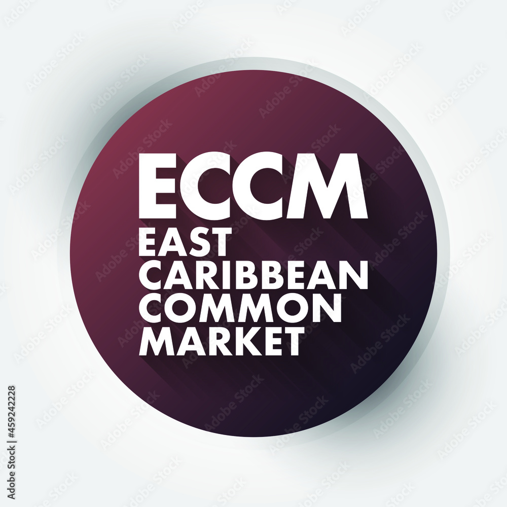 ECCM - East Caribbean Common Market acronym, business concept background