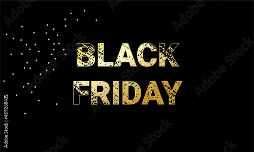 Black Friday. Banner, flyer, poster golden color on black background with glitter