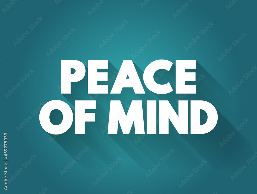 Peace Of Mind text quote, concept background Peace Of Mind text quote, concept background