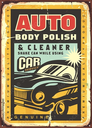 Auto body polish and cleaner retro advertising sign with classic car. Car polishing wax service  and gear vintage poster design. Vector transport and automotive illustration layout.
