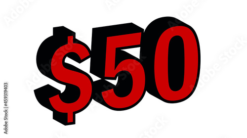 Save  50 Dollar - $50 3D red Price Symbol Offer