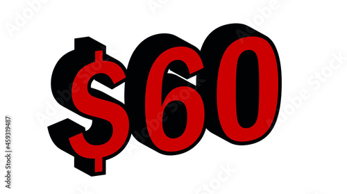 Save  60 Dollar - $60 3D red Price Symbol Offer