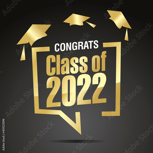 Congrats golden class of 2022 black background greetings