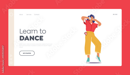 Learn to Dance Landing Page Template.Young Woman with Smartphone in Pocket Listen Music in Headphones and Dancing