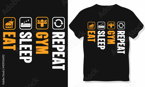 Eat, sleep, gym, Repeat t-shirt design, Gym t-shirt design. fitness t-shirt design.