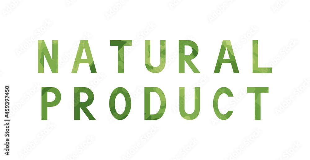 Natural product text. Green label. Banner, emblem, ect. Plant texture. 