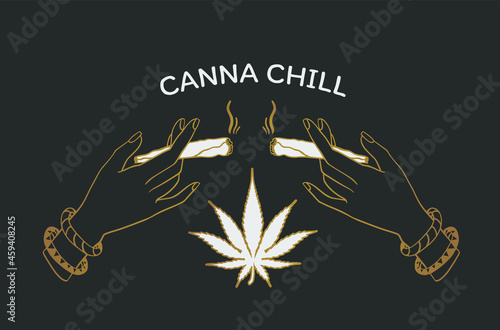 hands hold the joint and the inscription: canna chill Fototapeta