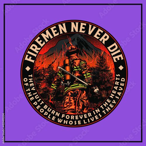 FIREMAN NEVER DIE QUOTES ILLUSTRATION