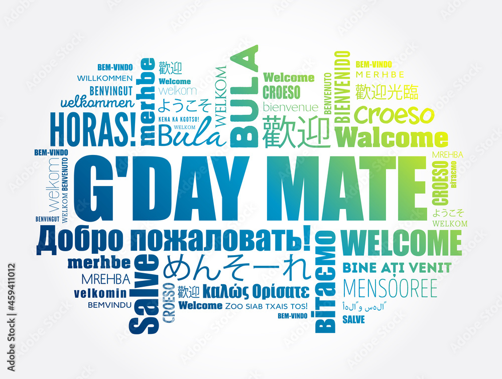 G day Mate Welcome In Australian Word Cloud In Different Languages
