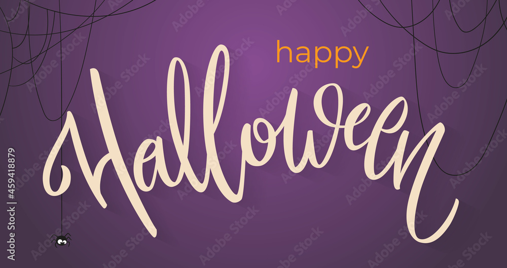 Happy Halloween Banner with hand-written lettering. Website spooky or banner template with cobwebs and cute spider. Calligraphy of 