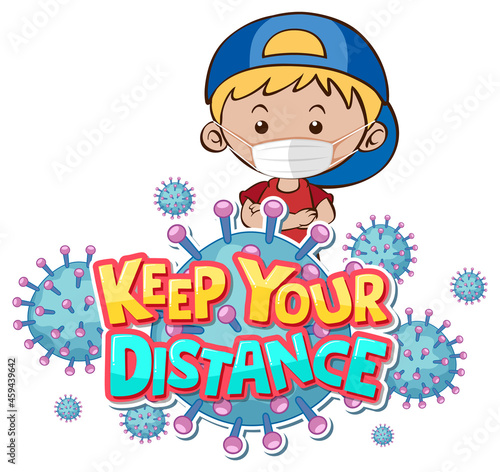 Keep your distance font design with a boy wearing medical mask on white backg...