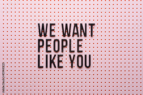 We Want People Like You Sign