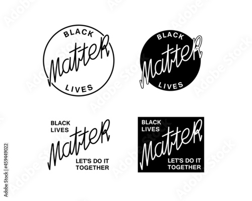 Set of emblems for the Black Lives Matter movement. Calligraphy lettering. Vector template