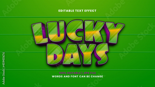 Fototapeta Naklejka Na Ścianę i Meble -  Lucky days editable text effect in modern 3d style