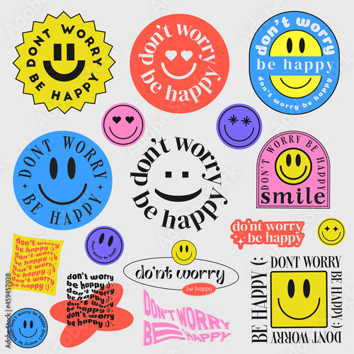 Set of Hipster Cool Trendy Retro Stickers Vector Design. Dont worry be happy badges.