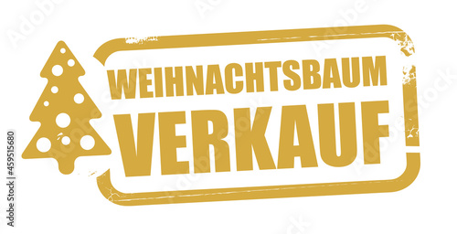 Weihnachtsbaumverkauf - Stempel mit Weihnachtsbaum und deutschem Text - gold auf weißem Hintergrund