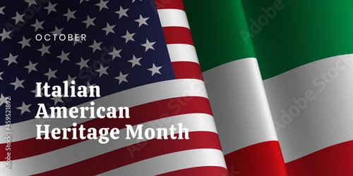 National Italian American Heritage Month. Сelebrate in October. Welcome! Background, poster, greeting card, banner design.