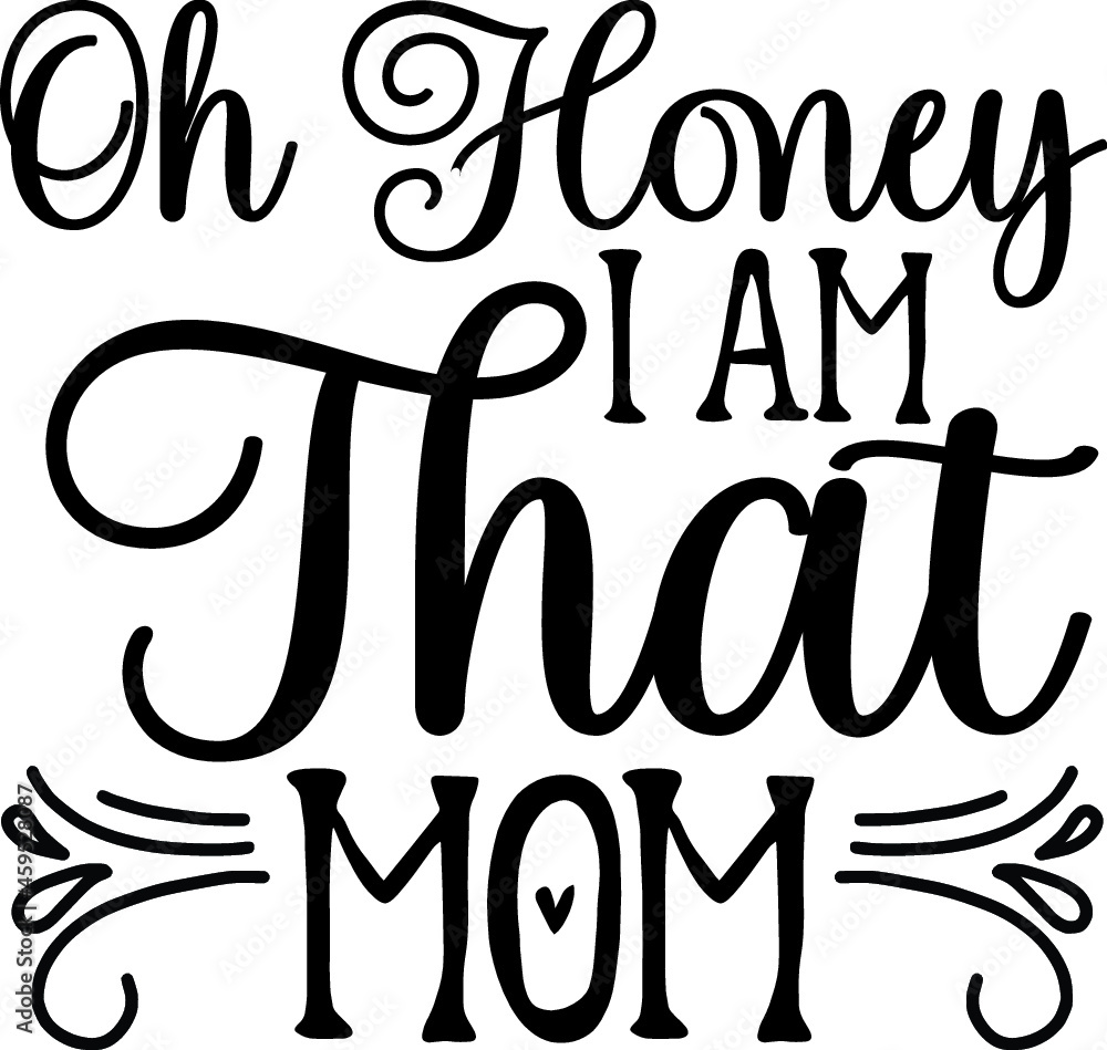 FunnyMom Quotes design SVG, Family vector t-shirt SVG Cut Files for Cutting Machines like Cricut and Silhouette