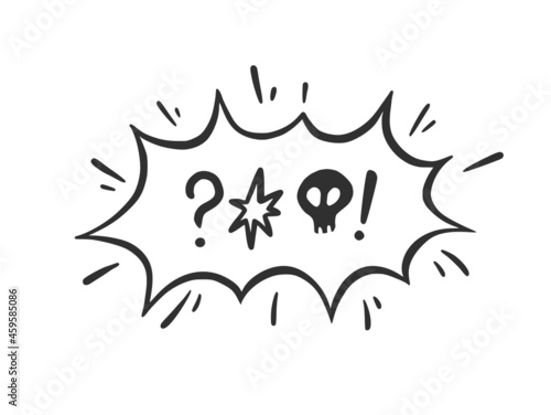 Swear word speech bubble. Curse, rude, swear word for angry, bad, negative expression. Hand drawn doodle sketch style. Vector illustration isolated on white background.