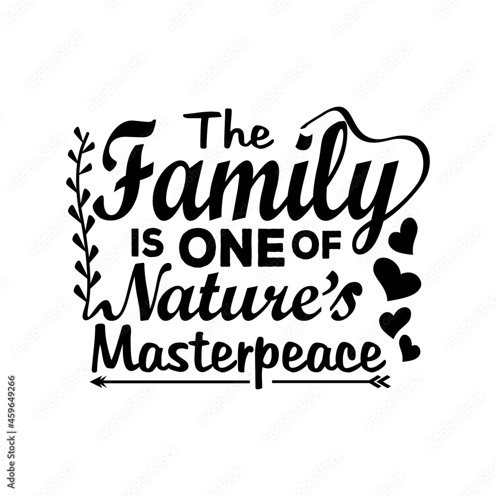 Fototapeta premium Family quotes svg design lettering vector