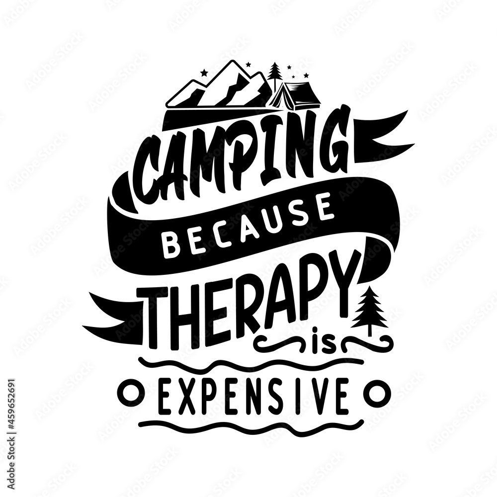 Camping quotes svg design lettering vector