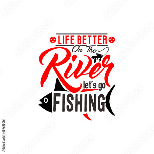 Fishing quotes svg design vector