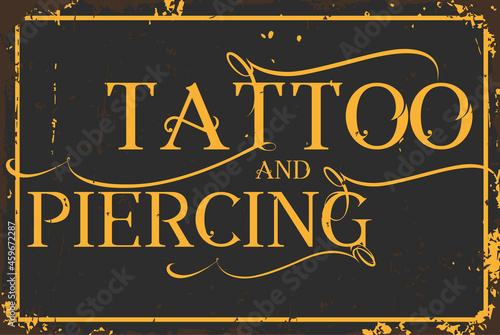 tattoo and piercing vintage  sign for shop