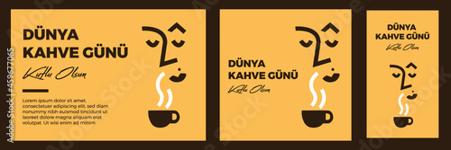 Dünya Kahve Günü Kutlu Olsun. Happy World Coffee Day. Vector illustration greeting card design.