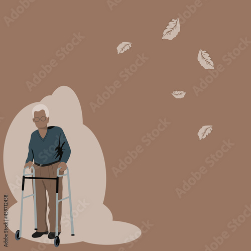 Front view of lonely old man is standing, walking by gait aids with the distant dry autumn leaves in back side on brown background.Vector flat design concept for entry,lonely,forlorn,desolate,lonesome