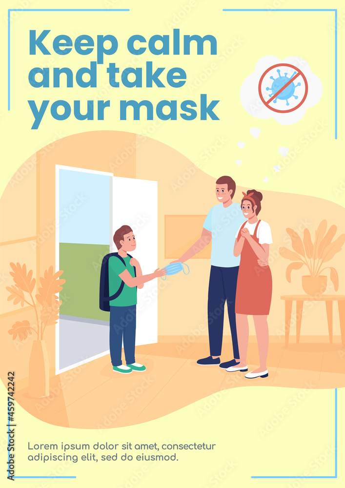 School reopening poster flat vector template. Keep calm and take your mask. Brochure, booklet one page concept design with cartoon characters. Quarantine safety flyer, leaflet with copy space School reopening poster flat vector template. Keep calm and take your mask. Brochure, booklet one page concept design with cartoon characters. Quarantine safety flyer, leaflet with copy space