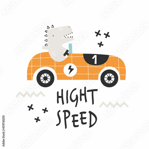 Vector hand-drawn illustration of a cute funny dinosaur rides in a retro racing car and text. Hight speed lettering. Greeting card, print, poster design for kids. Trendy scandinavian character.