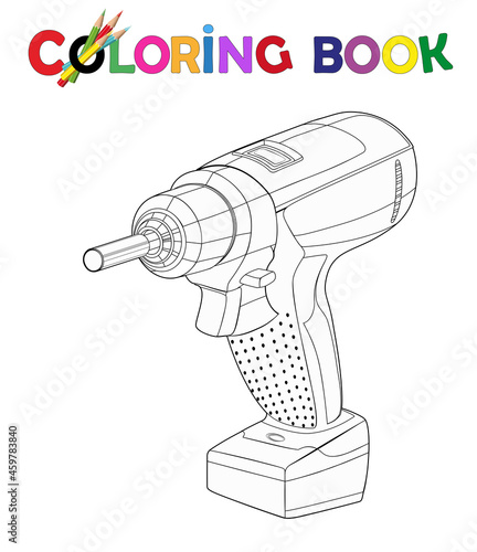 Malvorlage Akku Bohrmaschine, AKKU Schrauber,
Vektor Illustration isoliert auf weißem Hintergrund
