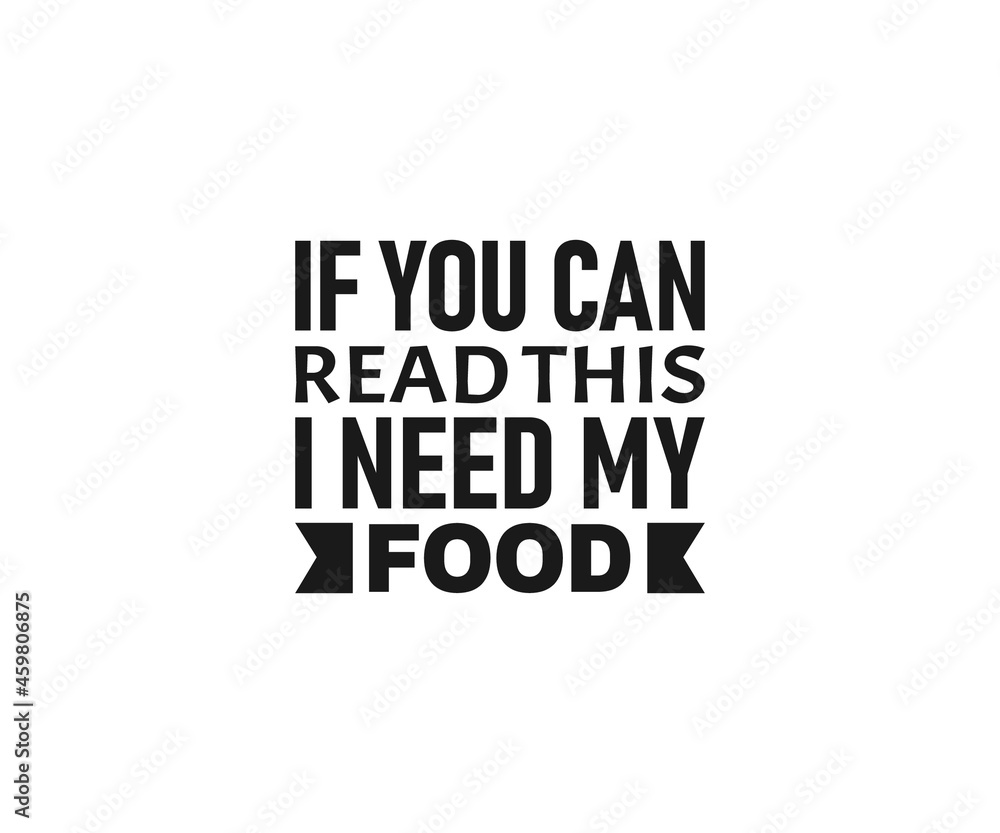 Obraz premium If you can read this i need my food svg, Baby, Baby bibs typography design, Baby quote T-shart, Funny Baby Design, Funny Baby bibs Svg, newborn, Baby bibs Dxf