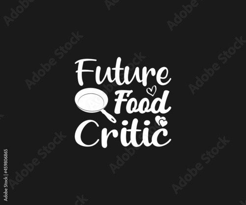 Future food critic svg,  Baby bibs typography design, Baby quote T-shart,  Funny Baby Design, Funny Baby bibs Svg, newborn, Baby bibs Dxf