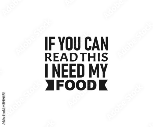 If you can read this i need my food svg, Baby, Baby bibs typography design, Baby quote T-shart,  Funny Baby Design, Funny Baby bibs Svg, newborn, Baby bibs Dxf