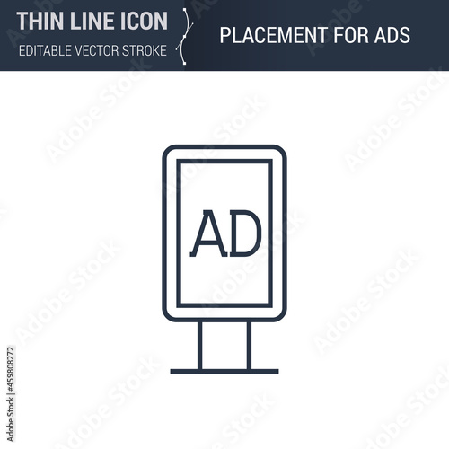 Symbol of Placement for ADS Thin Line Icon of Advertising Media. Stroke Pictogram Graphic Suitable for Infographics. Editable Vector Stroke. Premium Mono Linear Plain Laconic Logo