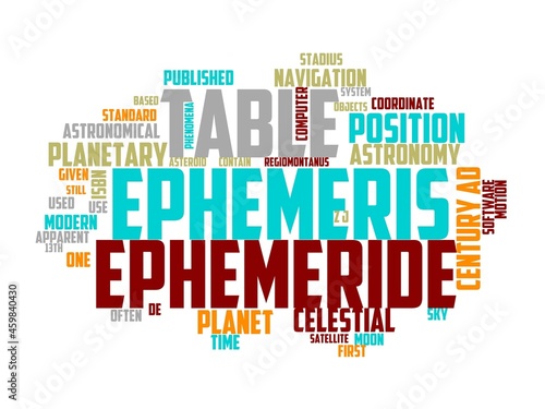 ephemeris wordcloud concept, wordart, calendar,ephemeris,moon,map photo