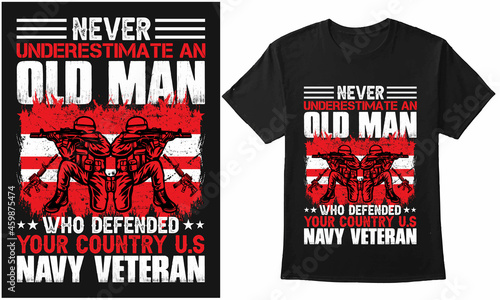 Never Underestimate An Old Man Who Defended Your Country US Navy Veteran- Quote Design With US Flag and Veteran For T-Shirt, Banner, Poster, Mug, Etc