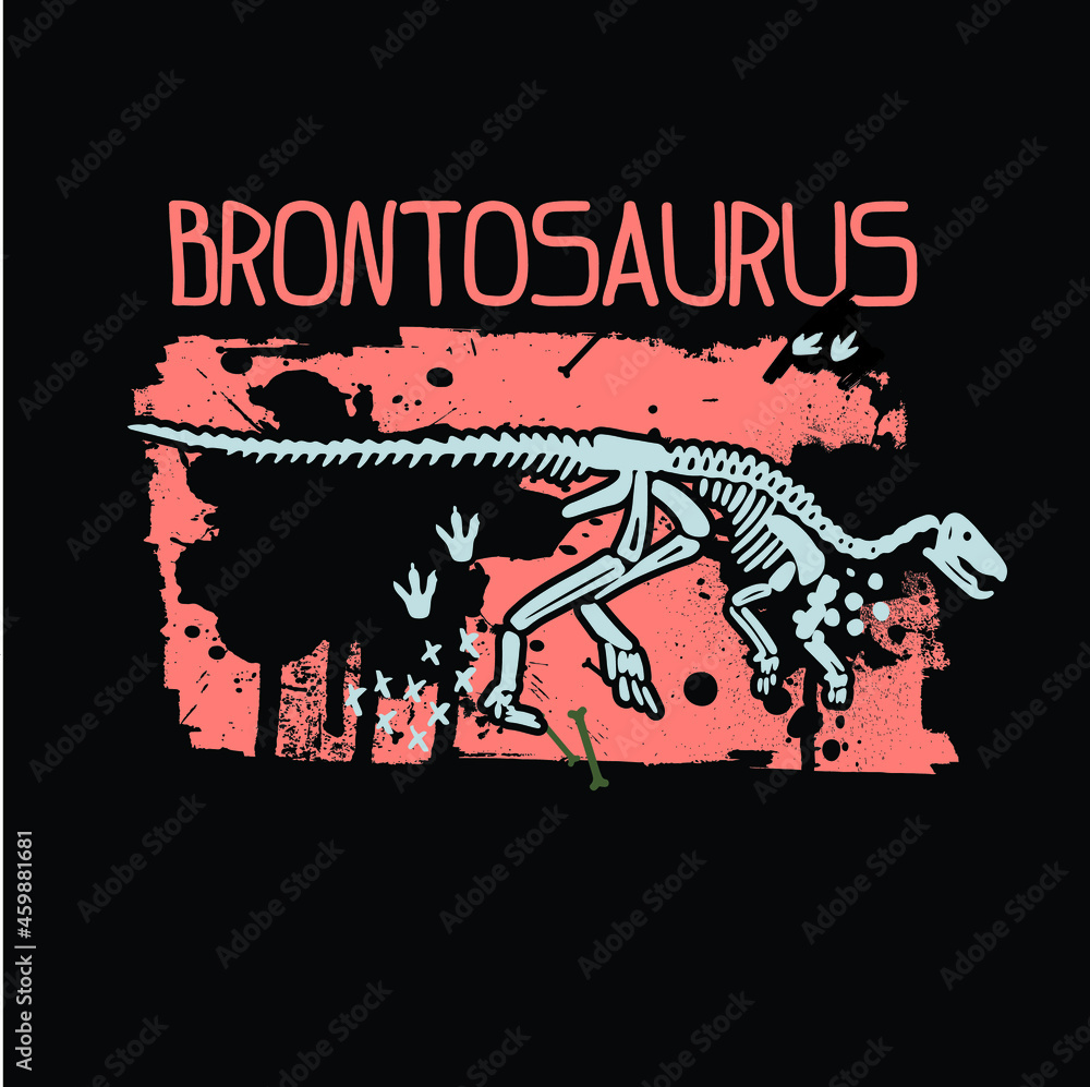 Typography print with dinosaur  . Original design with dinosaur skeleton . print for T-shirts, fashion textiles, wrapping paper, web. 