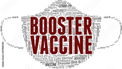 Covid-19 booster vaccine vector illustration word cloud isolated on white background.