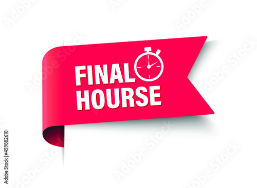 Final hours sale. Special offer price sign. Vector.
