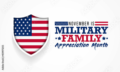 Military family appreciation month is observed every year in November, to honors and recognizes those unique sacrifices and challenges family members make in support of their loved ones in uniform.