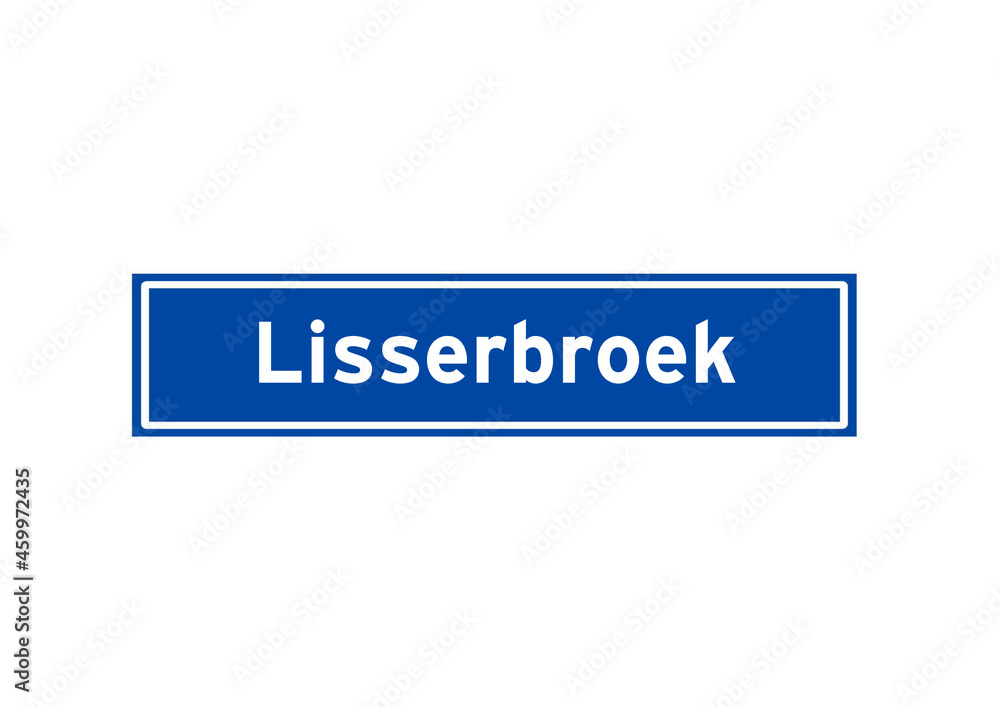 Lisserbroek isolated Dutch place name sign. City sign from the Netherlands. Lisserbroek isolated Dutch place name sign. City sign from the Netherlands.