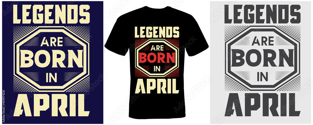 Obraz premium legends are born in April t-shirt design for April